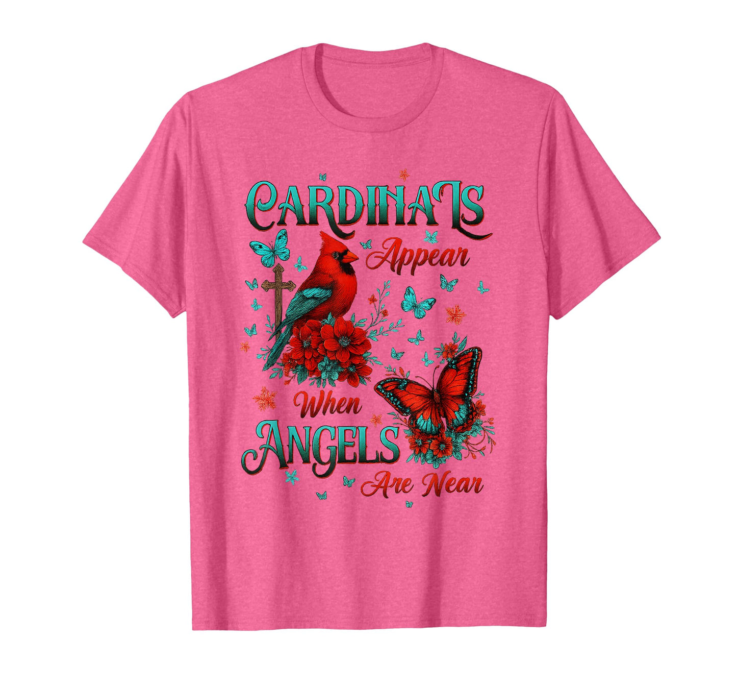 Cardinals Appear When Angels are Near Memorial Quote Cross T-Shirt