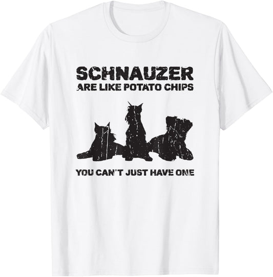 Schnauzer are like potato chips You can't just have one T-Shirt - T-Shirt | White