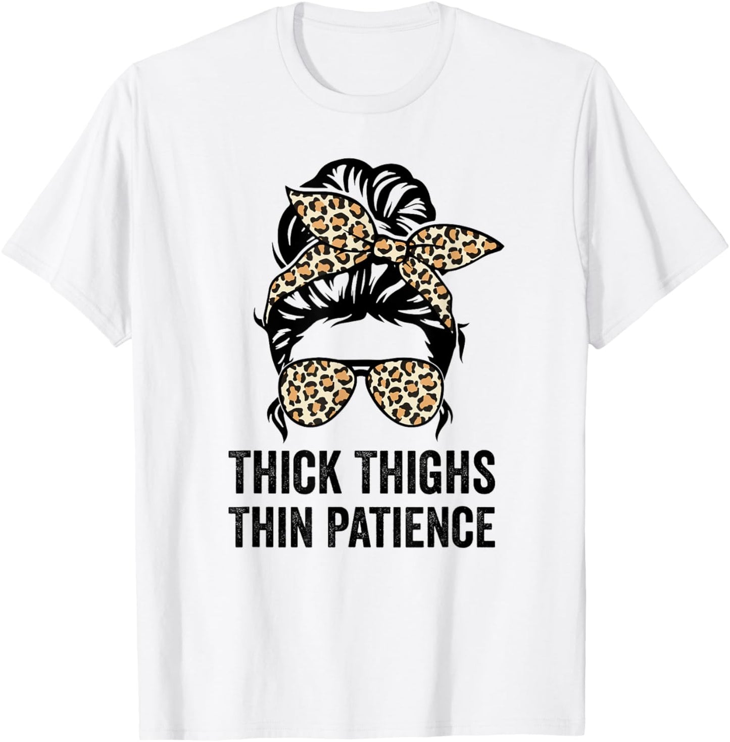 Thick Thighs Thin Patience, Fitness Workout Funny Gym T-Shirt - T-Shirt | White