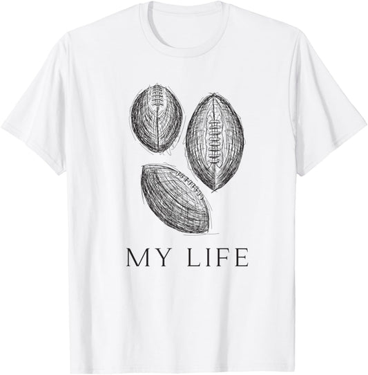 My Life Football T-Shirt - T-Shirt | White