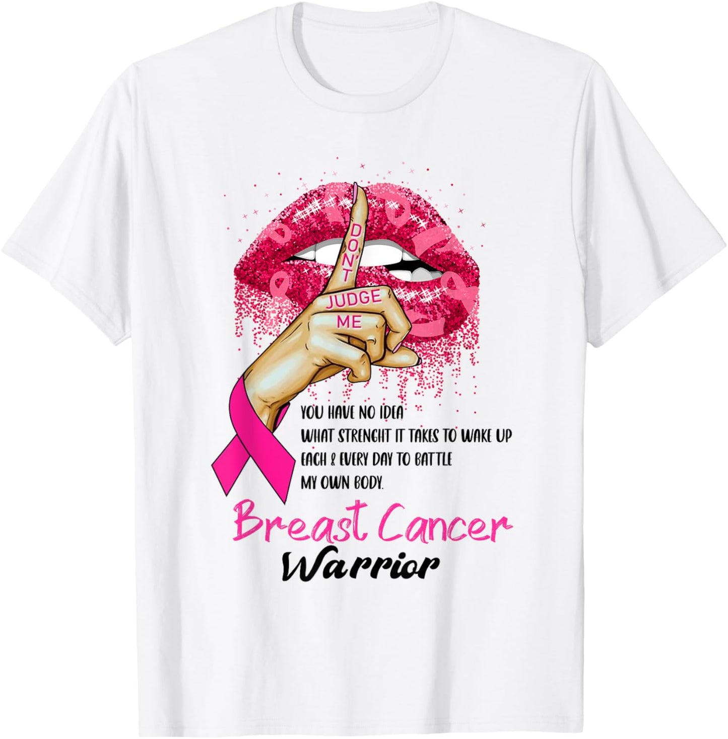 Sexy Pink Lips Pink Ribbon - Don't Judge Me Breast Cancer T-Shirt - T-Shirt | White