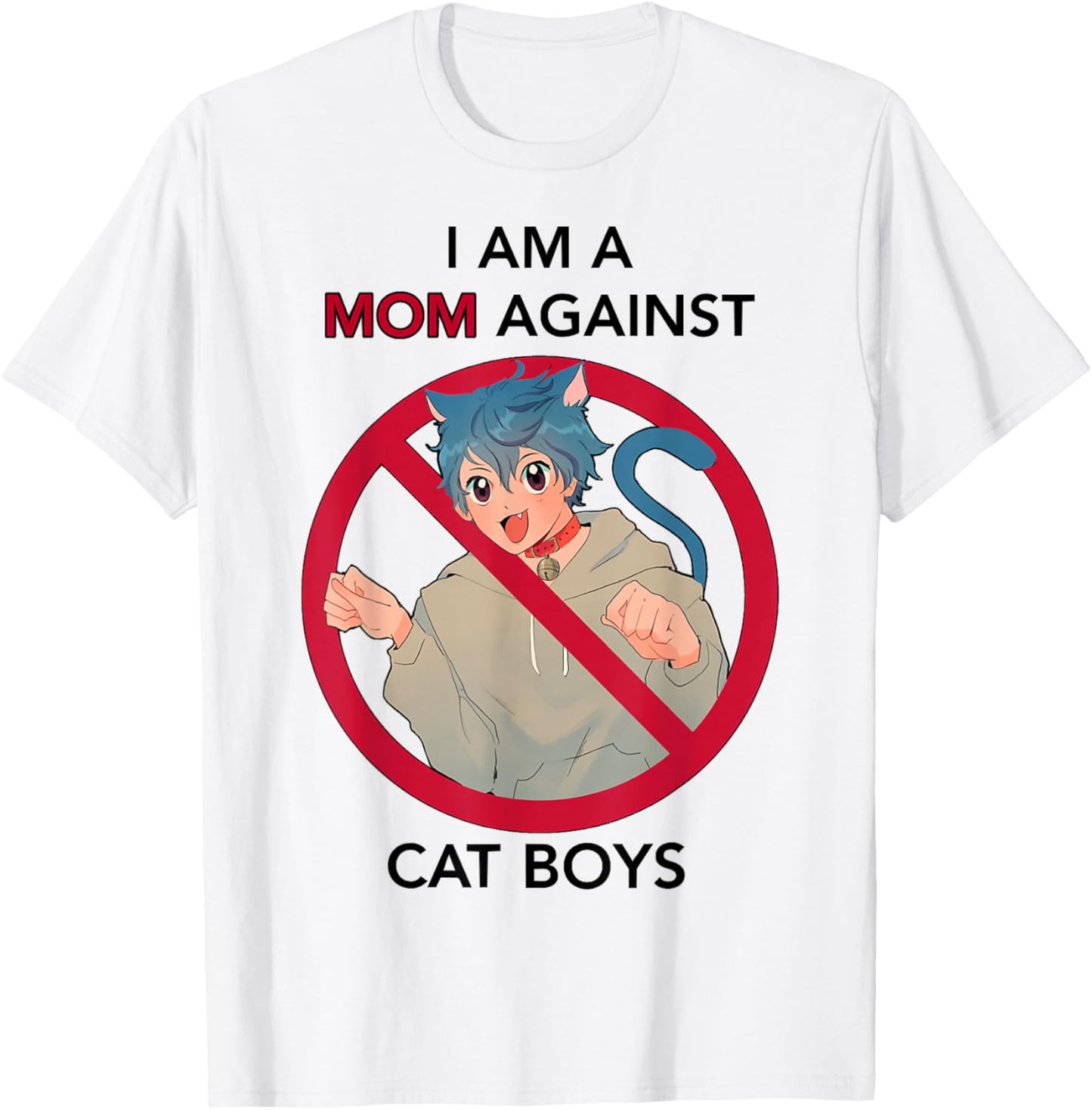 I Am A Mom Against Cat Boys | Anime Cat Neko Lover Girls Boy T-Shirt - T-Shirt | White