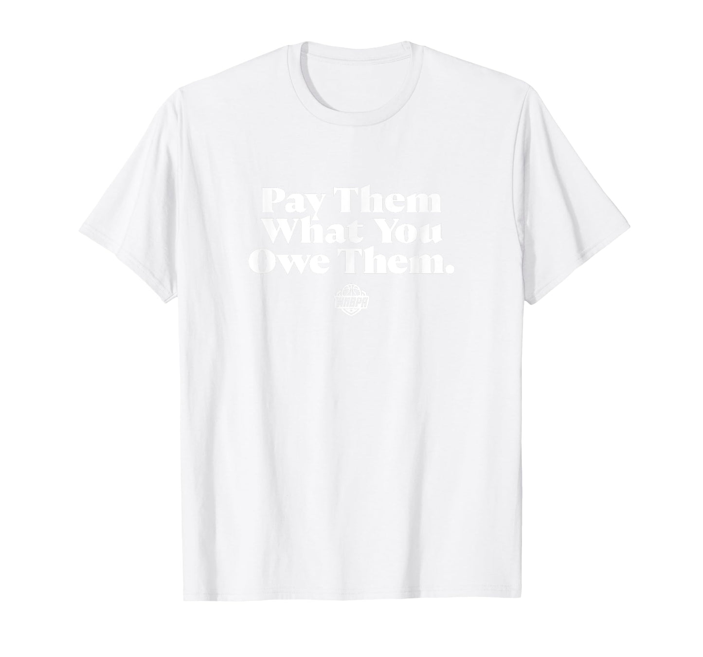 Pay Them What You Owe Them (Orange) - WNBPA T-Shirt