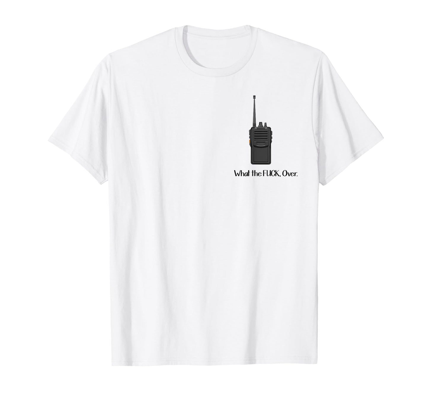 What The Fuck Over Walkie Talkie Icon T-Shirt