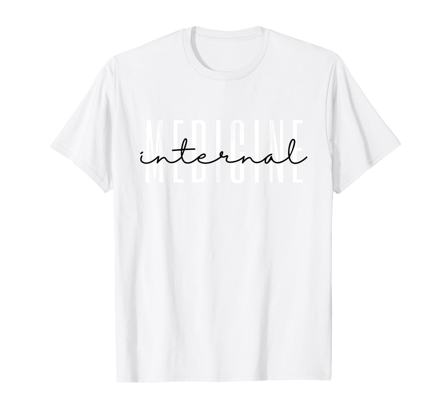 Internal Medicine Women in Medicine School T-Shirt