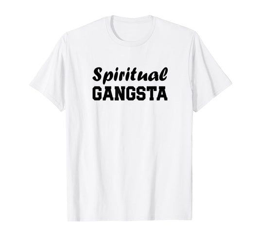 Womens Mens Yogi Shirt Funny Spiritual Gangsta Shirt T-Shirt