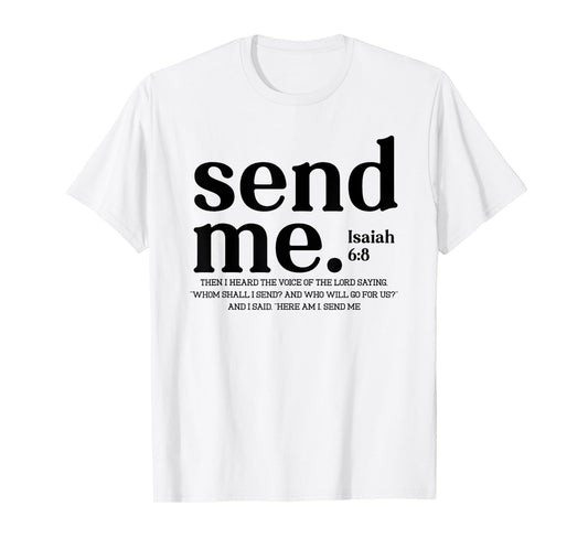Send Me, Here Am I Send Me, Your 41 is Coming T-Shirt