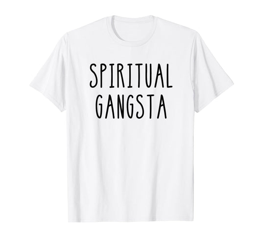 Mens Womens Yogi Funny Yoga Spiritual Gangsta T-Shirt T-Shirt