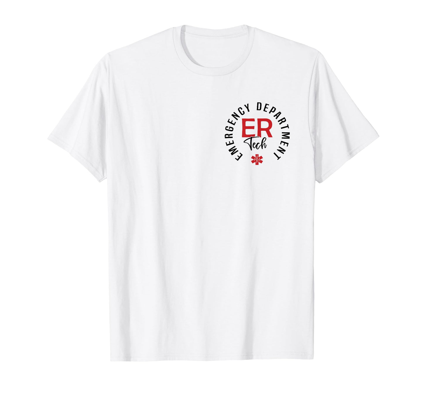 Emergency Department Tech Emergency Room Tech ER Tech T-Shirt