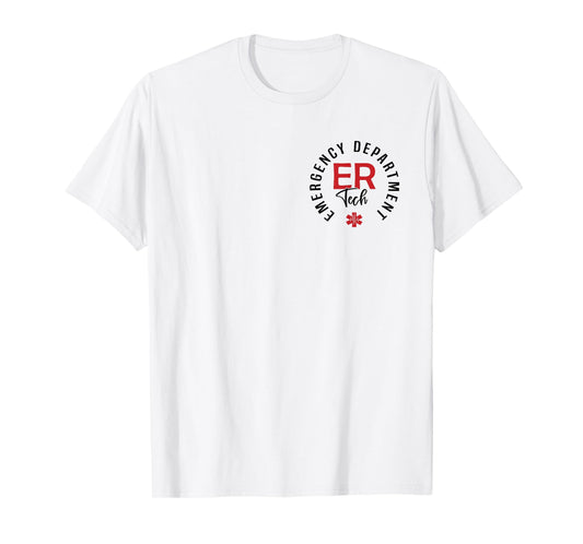 Emergency Department Tech Emergency Room Tech ER Tech T-Shirt
