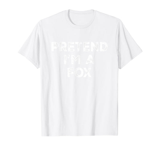 Pretend I'm A Fox Lazy Halloween Costume T-Shirt