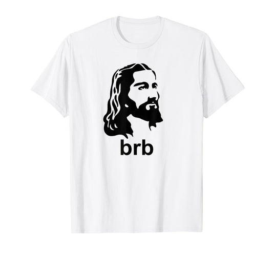 Jesus BRB Christian Apparel Shirt T-Shirt