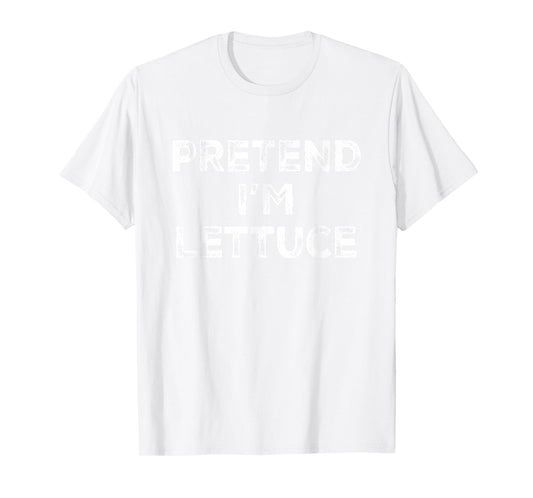 Pretend I'm Lettuce Lazy Halloween Costume T-Shirt