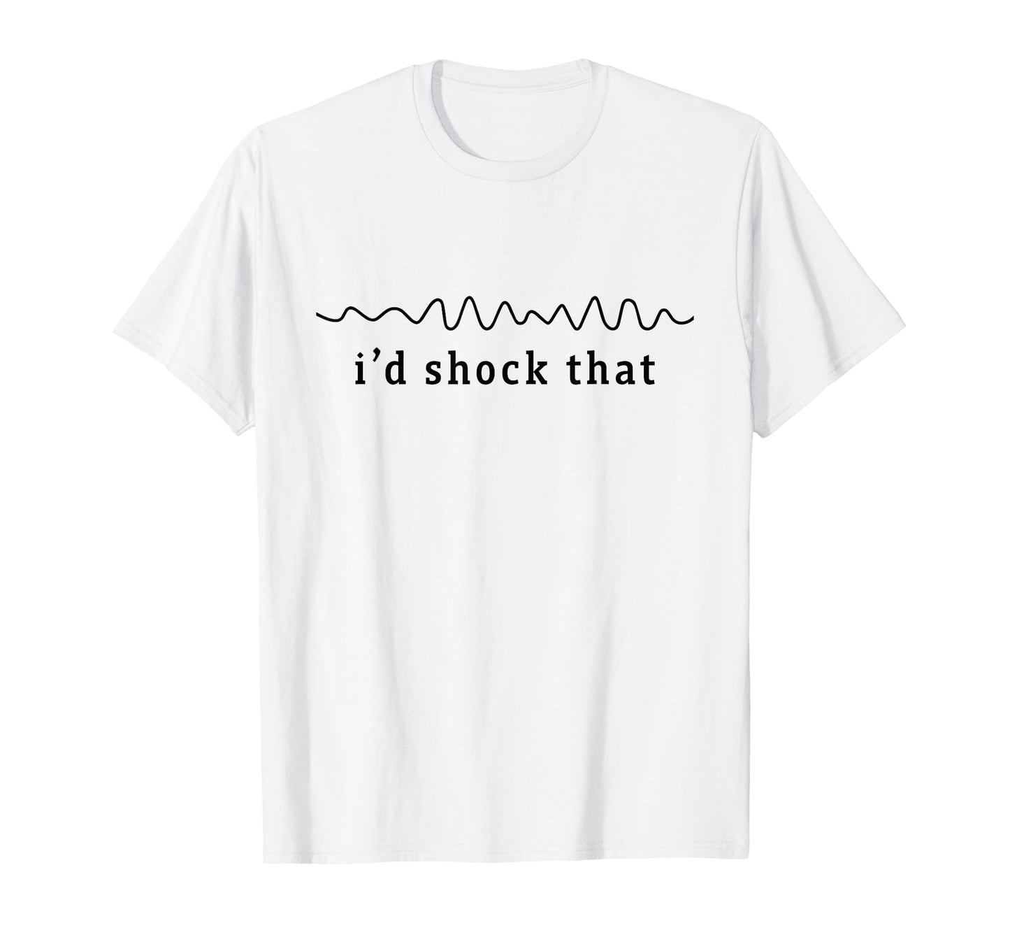 I'd shock that vfib arrhythmia Nurse RN Cardiology Heart T-Shirt