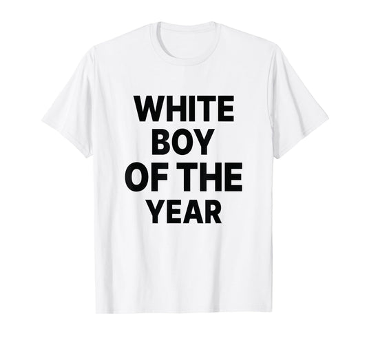 White Boy Of The Year Funny T-Shirt