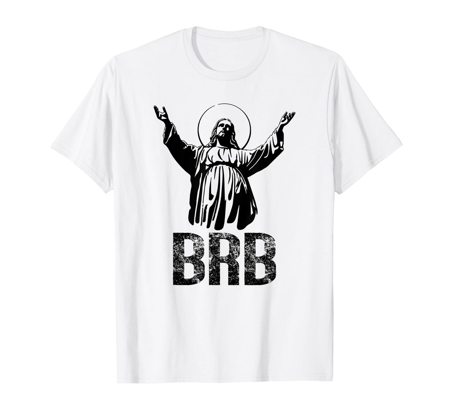 BRB JESUS | Cute T-Shirt & Gift S000125 T-Shirt