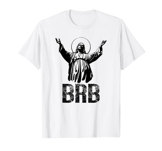 BRB JESUS | Cute T-Shirt & Gift S000125 T-Shirt
