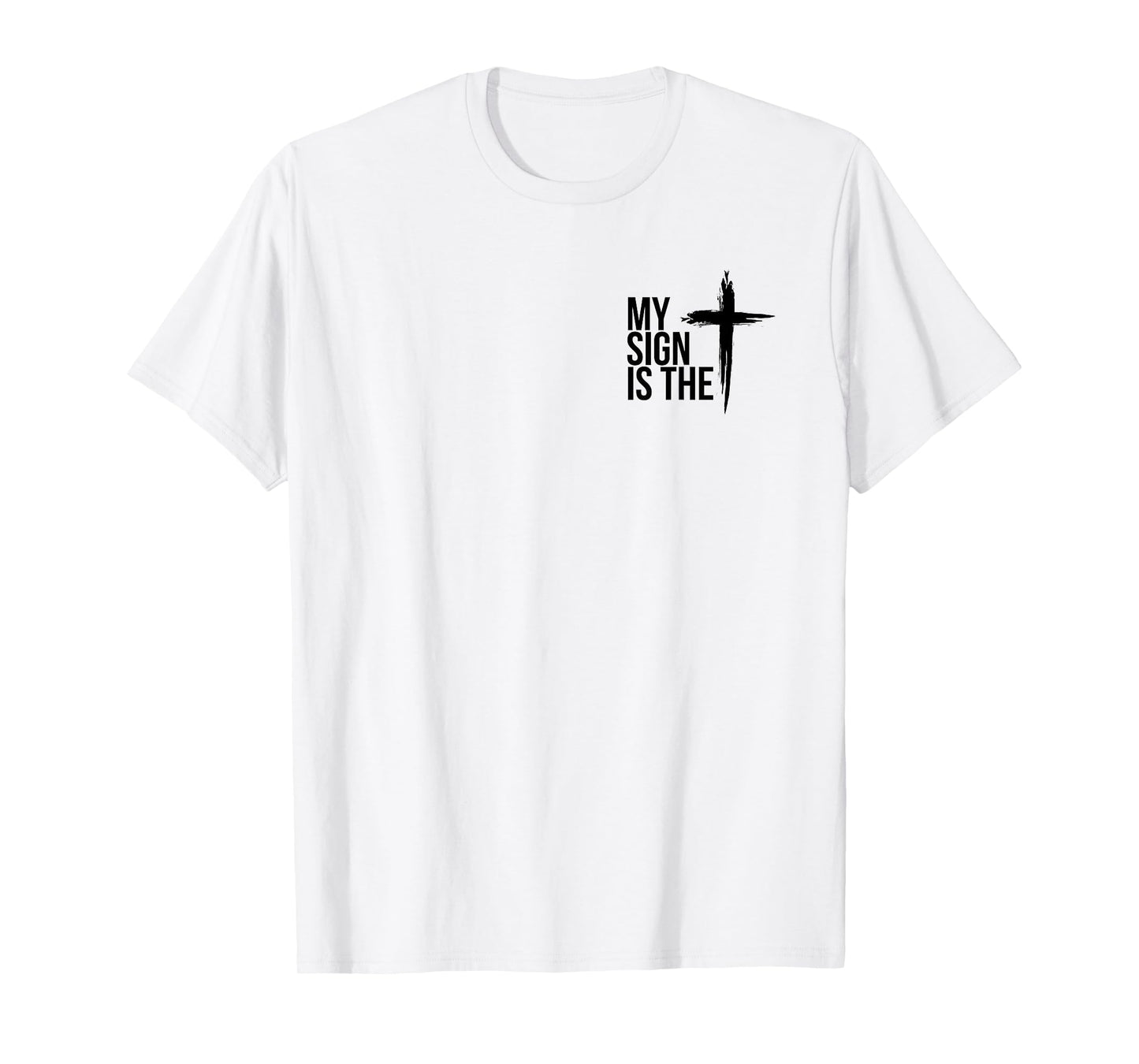 Christian My Sign is The Cross T-Shirt