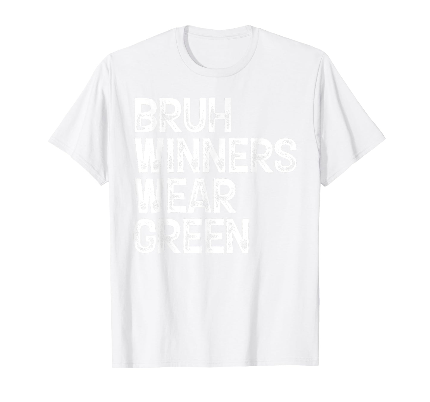 Winners Wear Green Team Spirit Week Game Color Sports day T-Shirt