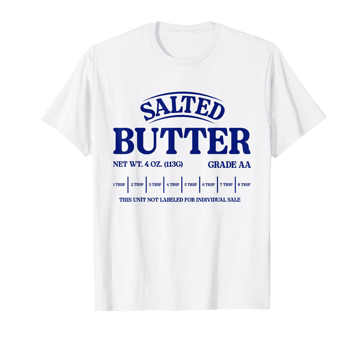 Salted Butter Pretend I'm Butter Adult Costume Halloween T-Shirt