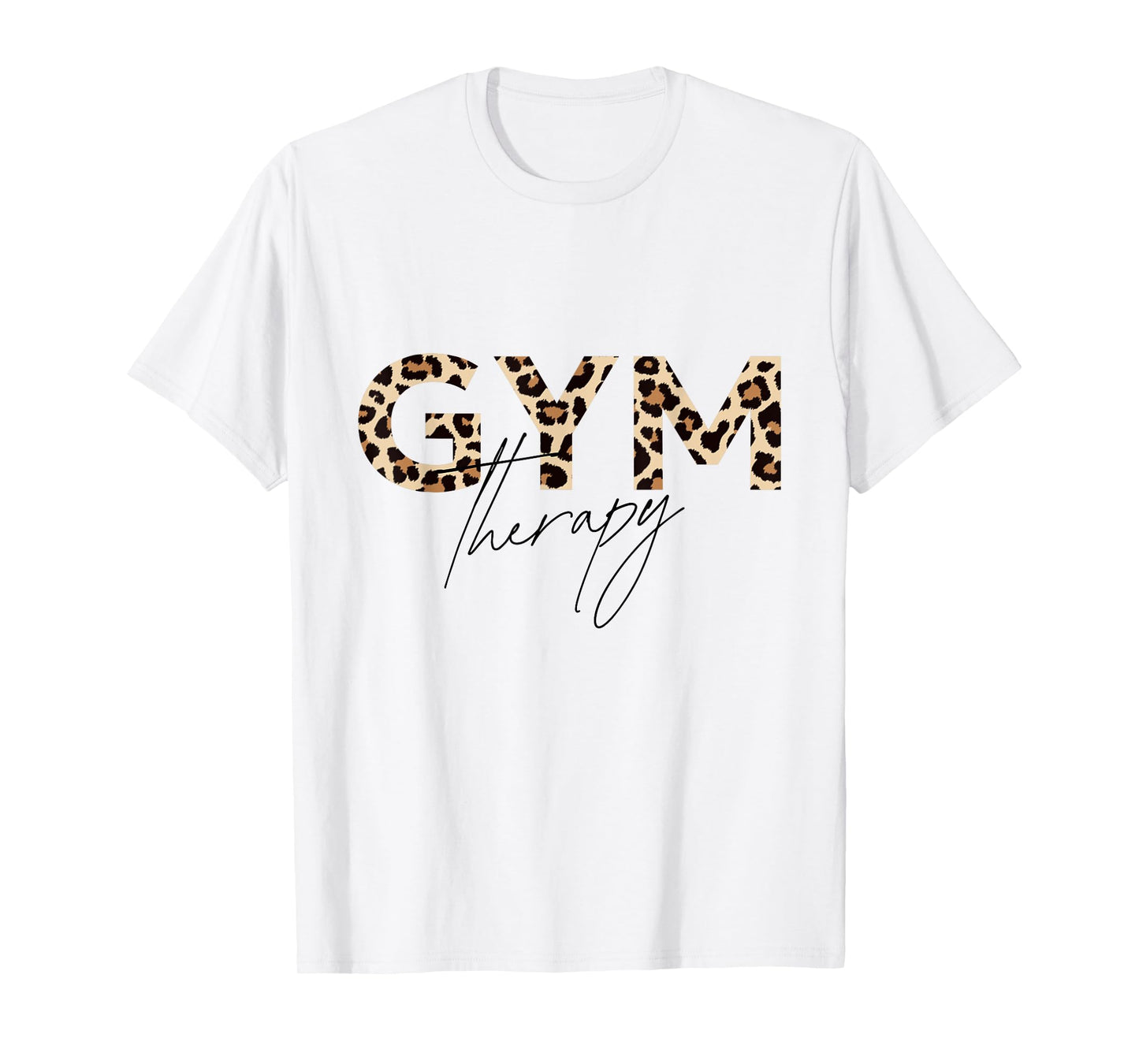 Leopard Gym Text Animal Print for Fitness Lovers T-Shirt