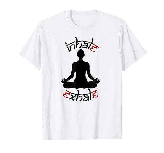 Yoga Meditation Pose Inhale Exhale Relaxation Rejuvenation T-Shirt