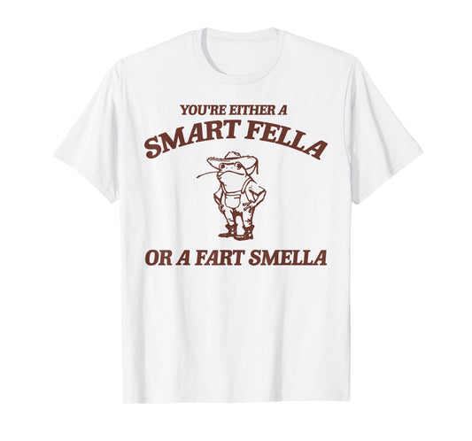 Are You A Smart Fella Or Fart Smella Vintage Frog T-Shirt