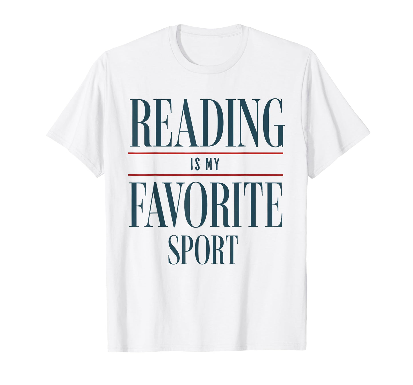 Reading Is My Favorite Sport Book Lover Funny Saying Quote T-Shirt