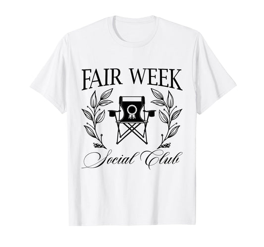 Fair Week Social Club Funny State Fair County Fair Carnival T-Shirt