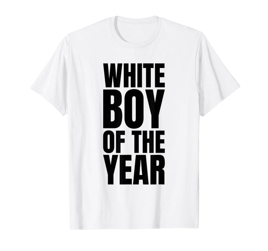 White Boy Of The Year For Men Boys Kids Funny Graphic T-Shirt