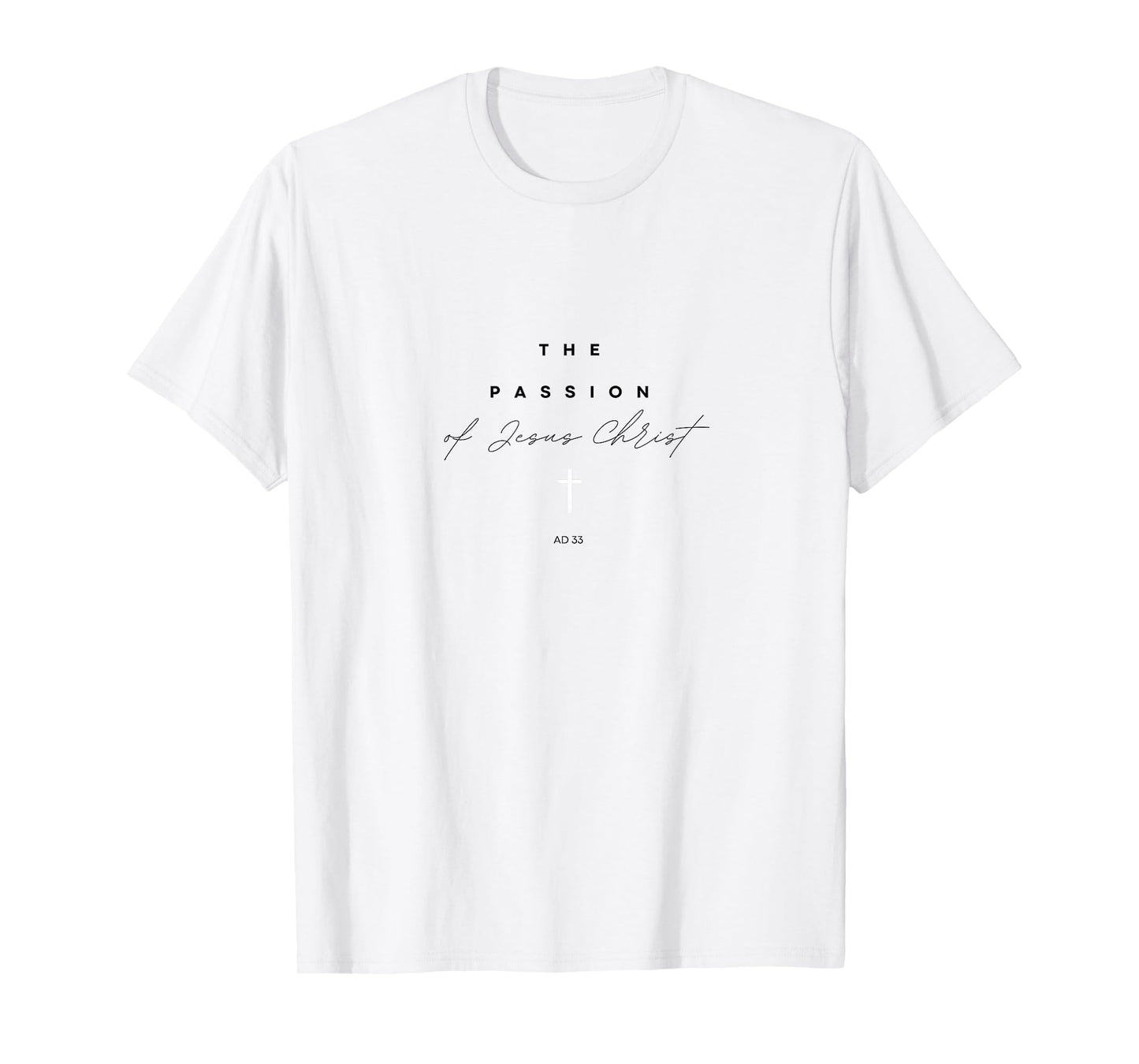 The Passion of Jesus Christ T-Shirt