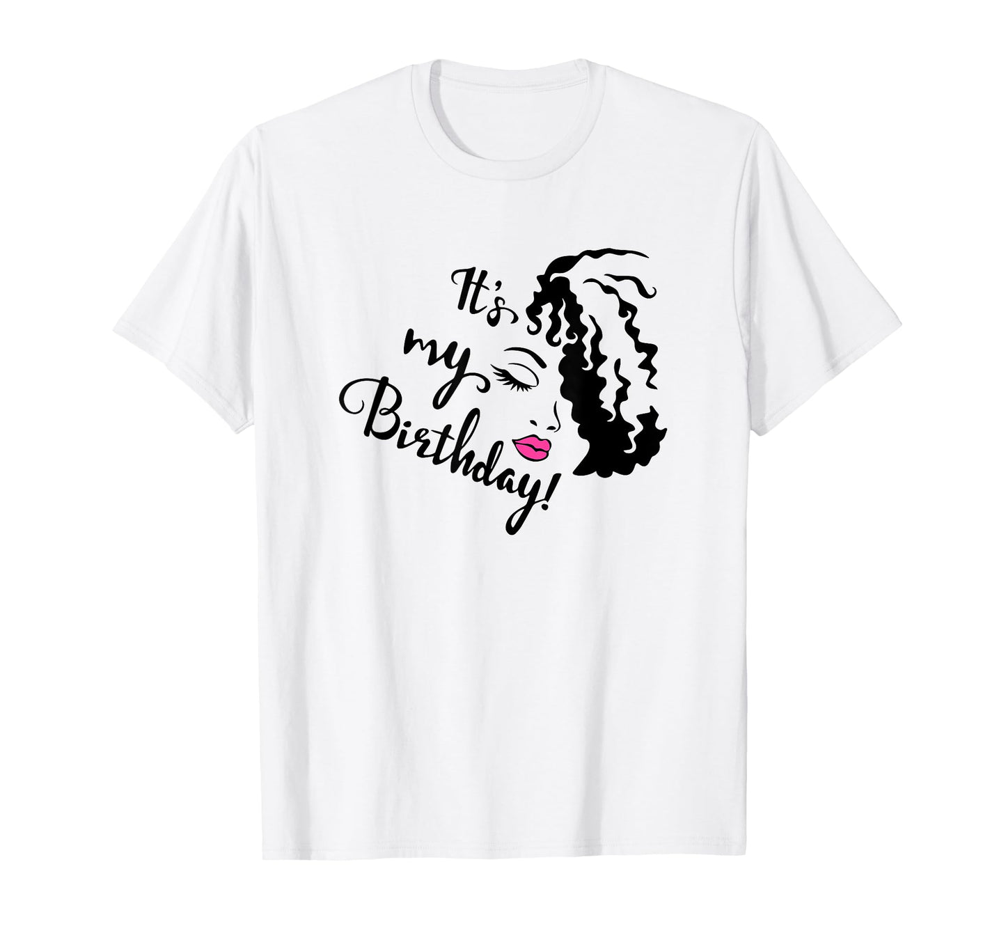 It's My Birthday, Birthday Queen, Birthday Girl, Birthday T-Shirt, Small, White