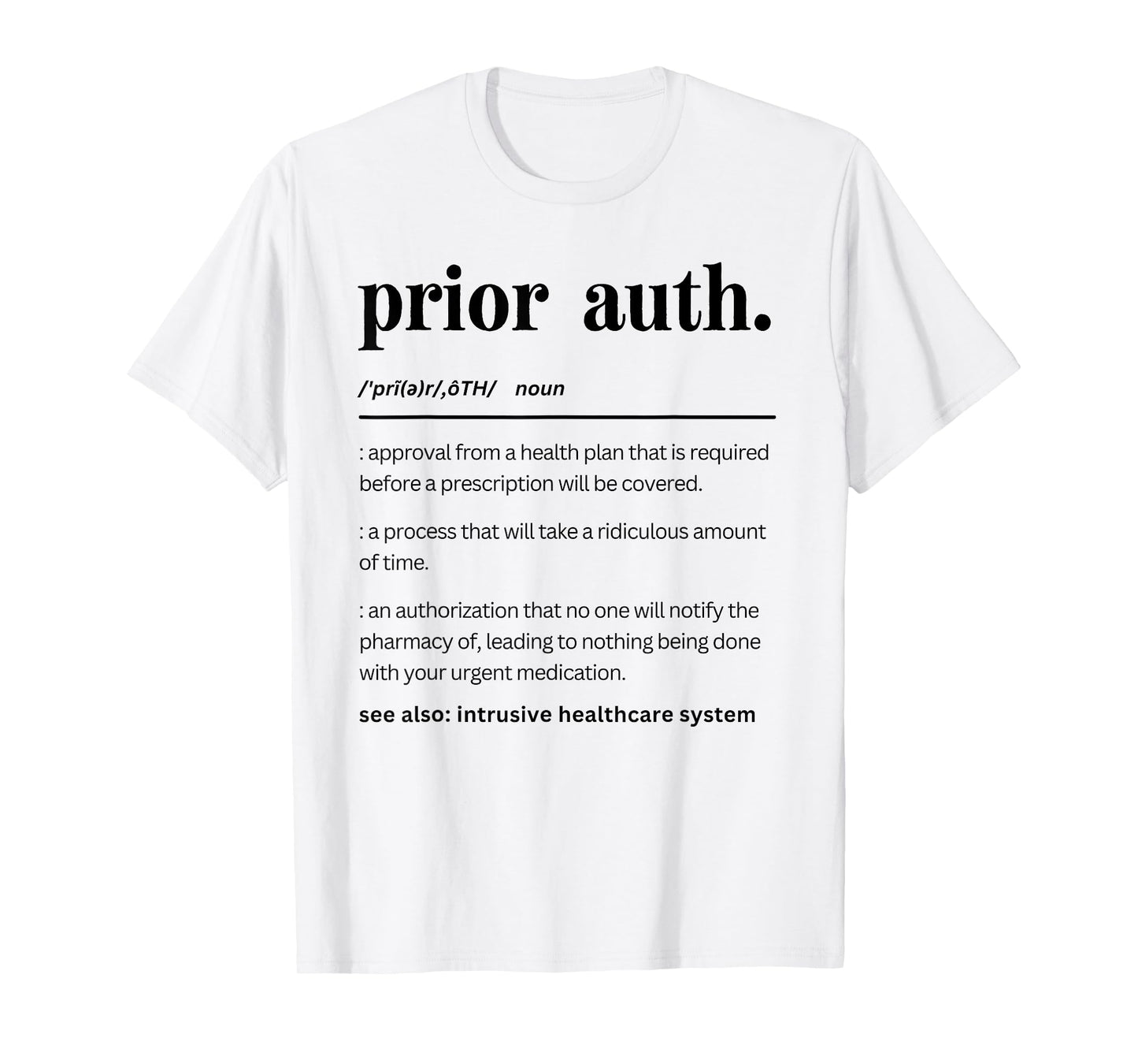 Funny Prior Auth Definition, Healthcare Matching Pharmacy T-Shirt