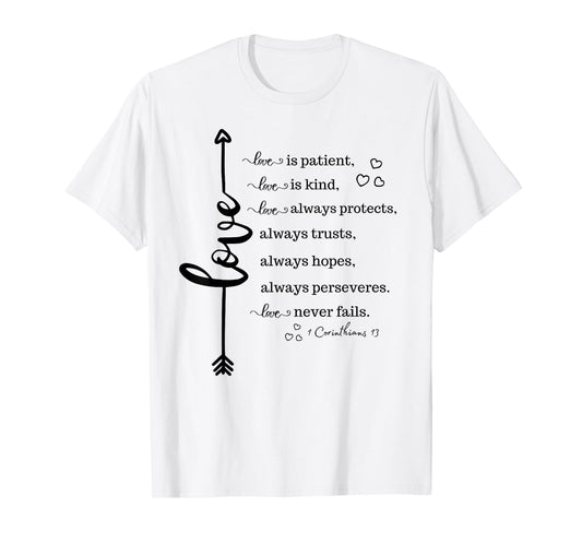 Love Is Patient Love Is Kind Inspirational Christian Gift T-Shirt