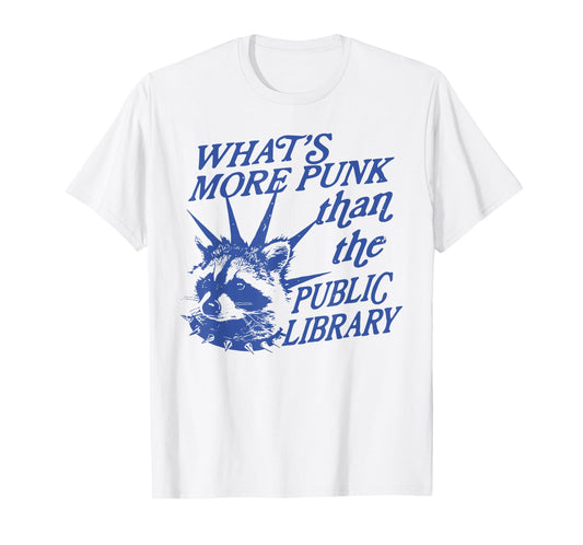 What's More Punk Than The Public Library Raccoon T-Shirt