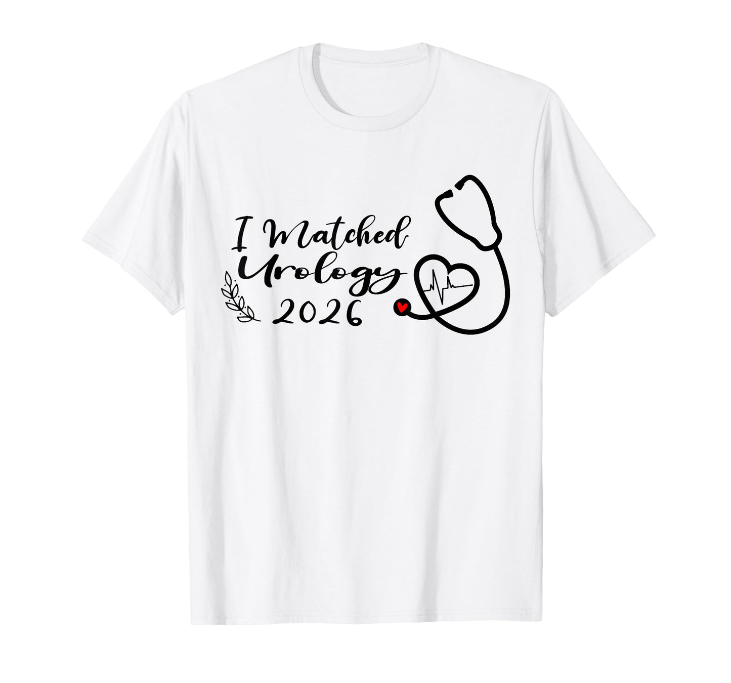 I Matched Urology Medicine Match Day 2026 Residency T-Shirt