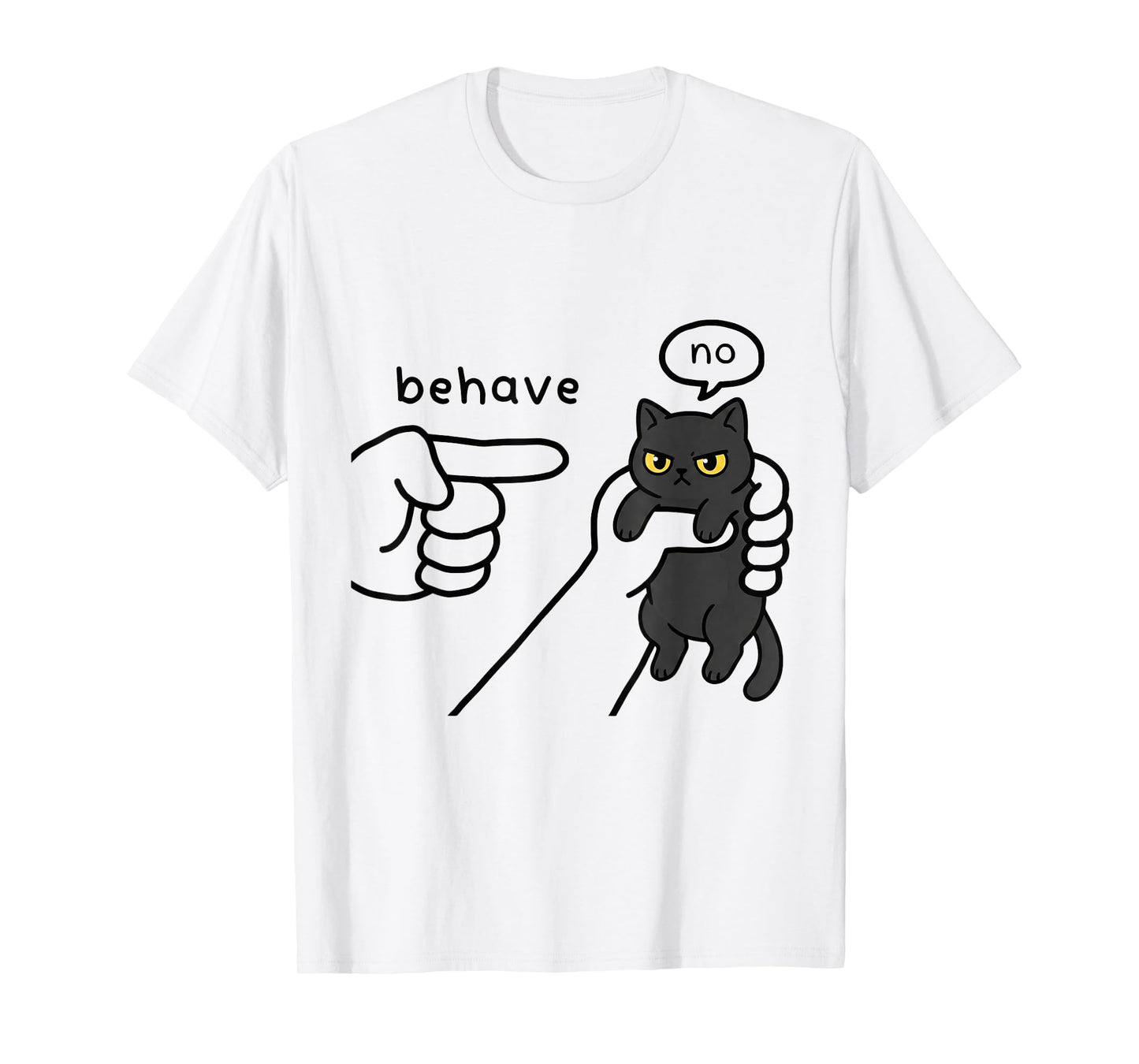 Funny blackcat Meme Behave No Cartoon Design pet Kitten T-Shirt