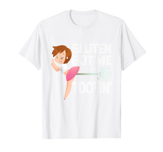 GLUTEN GOT ME TOOTIN' Funny Gluten Diet Gassy Fart T-Shirt T-Shirt