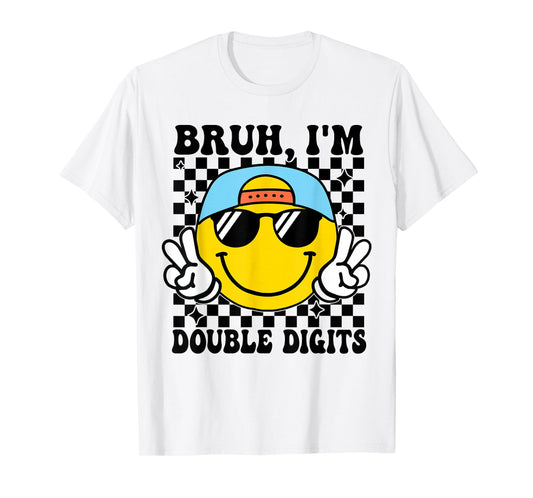 10 Years Old Birthday Bruh I'm Double Digits 10th Birthday T-Shirt