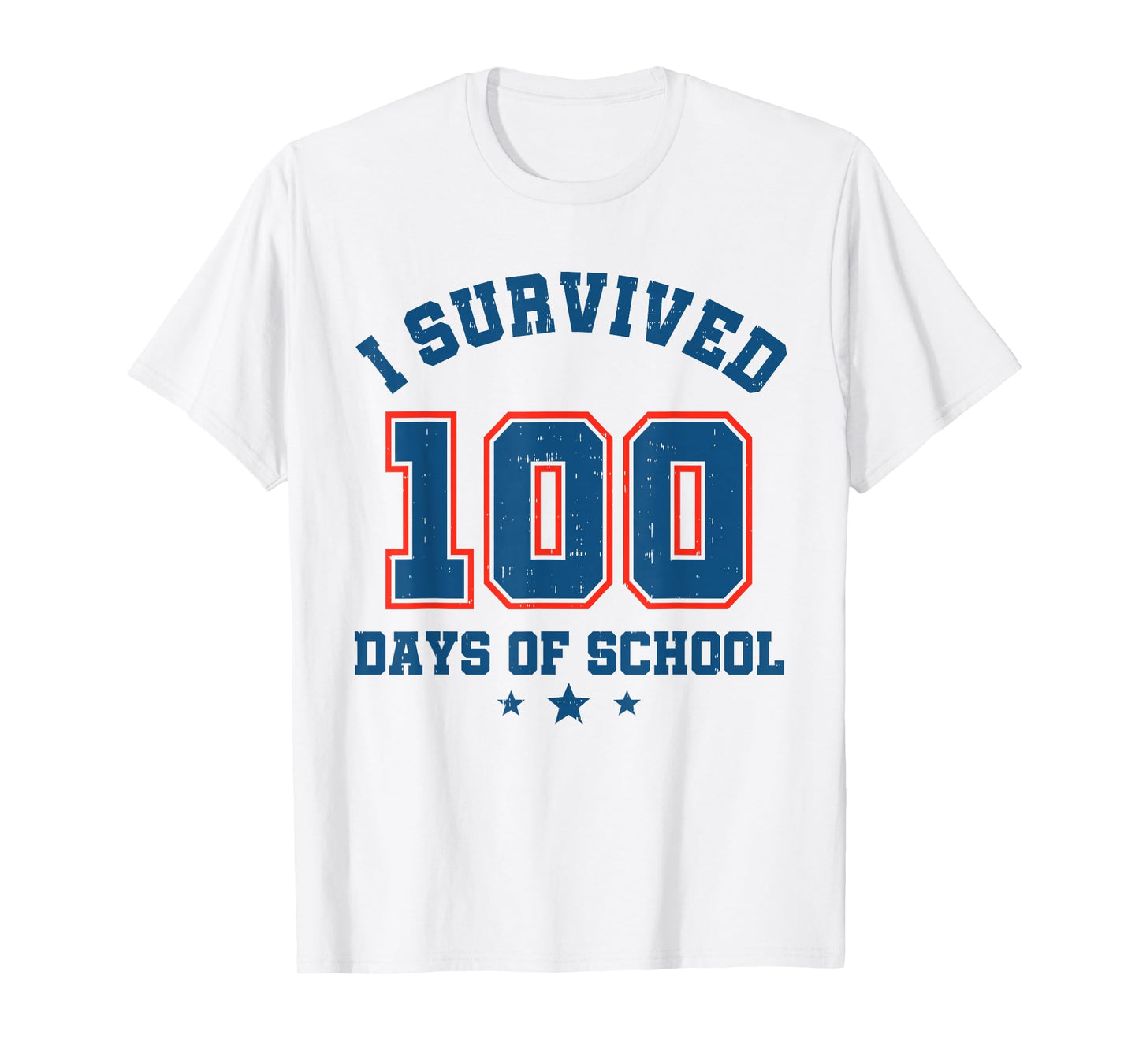 I Survived 100 Days of School Students Teachers 100th Day T-Shirt