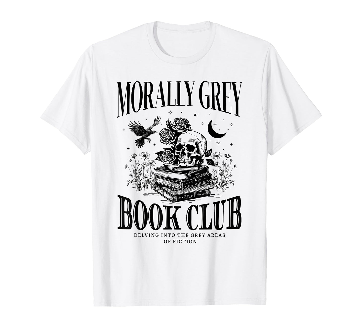 Morally Grey Book Club Skeleton Funny Books Lover Bookworm T-Shirt