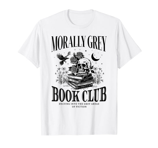 Morally Grey Book Club Skeleton Funny Books Lover Bookworm T-Shirt
