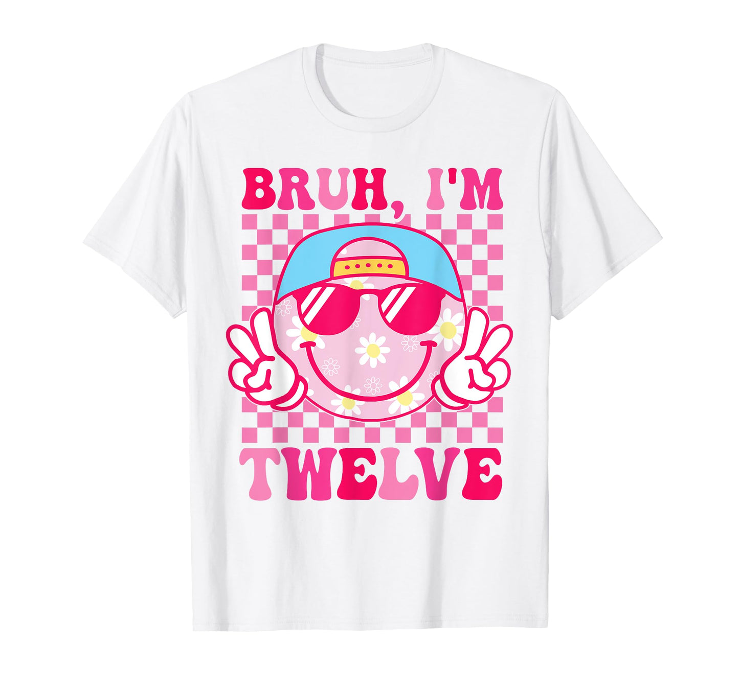 Bruh I'm Twelve 12 12th Birthday Groovy Girls 12 Years Old T-Shirt