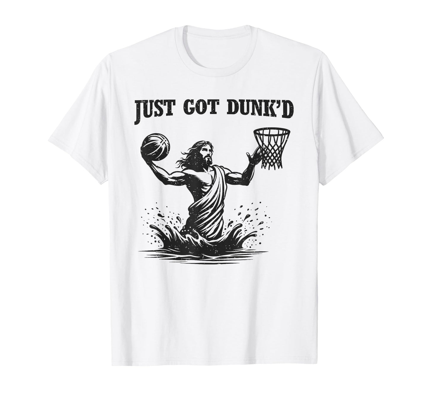 Just Got Dunked Funny Baptism Jesus Playing Basketball T-Shirt
