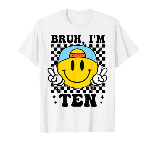 Bruh I'm Ten 10 10th Birthday Groovy Boys Girls 10 Years Old T-Shirt