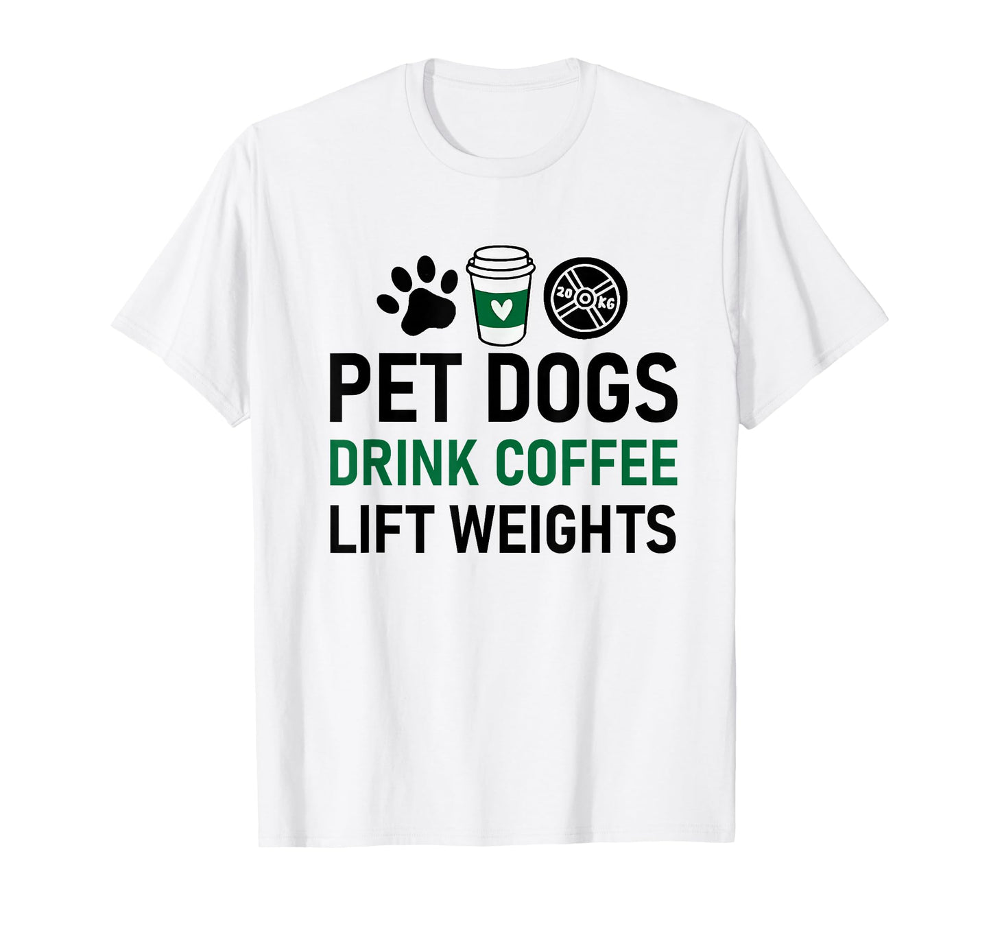 Pet Dogs Drink Coffee Lift Weights Funny Gym Workout T-Shirt