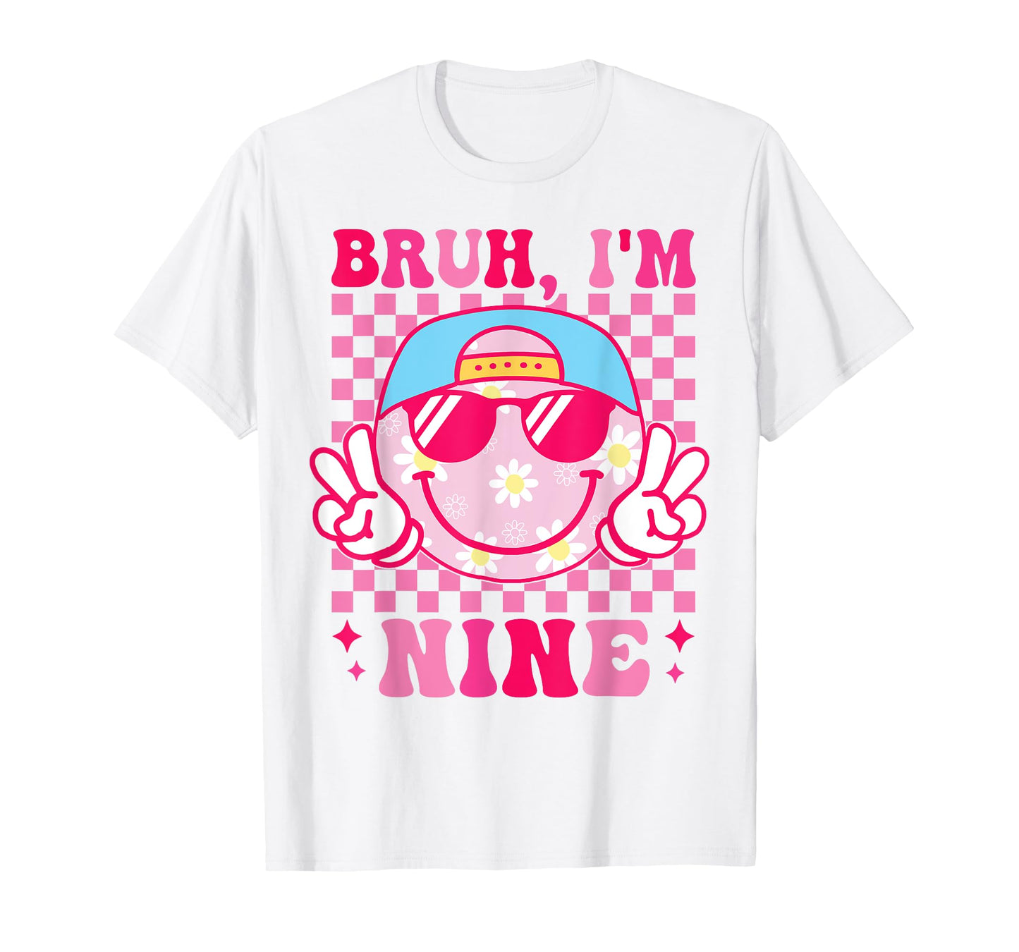 Bruh I'm Nine 9 9th Birthday Groovy Girls 9 Years Old T-Shirt