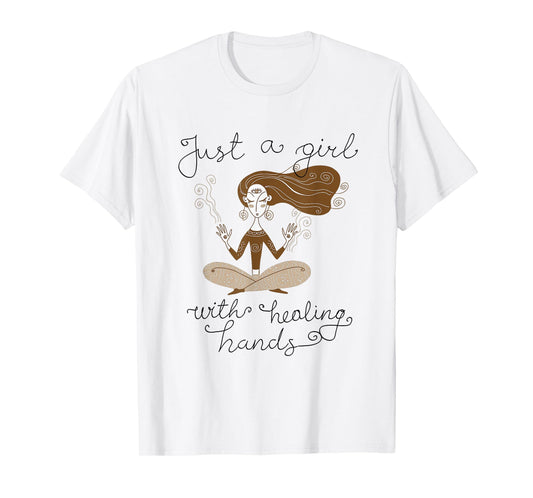A Girl With Healing Hands Reiki Master Reiki Therapist T-Shirt