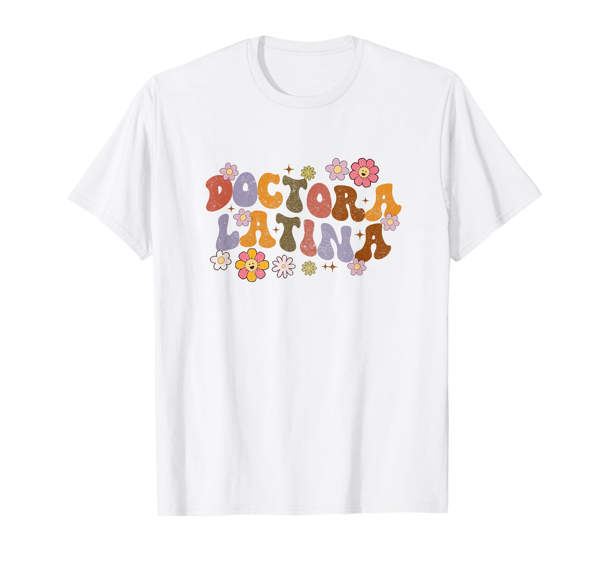 Doctora Latina Spanish Doctor Physician Educated Latina Grad T-Shirt