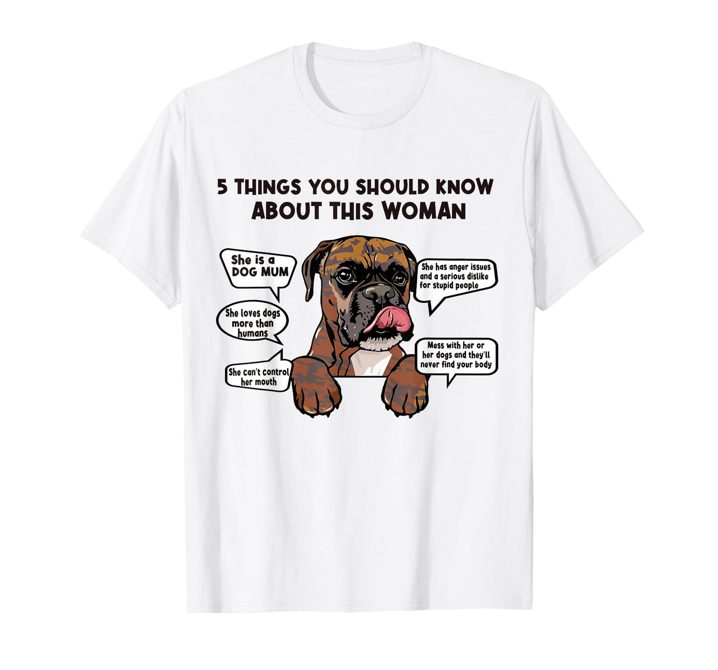 5 Things Should Know About Brindle Boxer Dog Mom Mothers Day Men Women T-Shirt